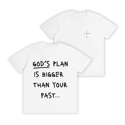 God's Plan > Your Past White Unisex Tee