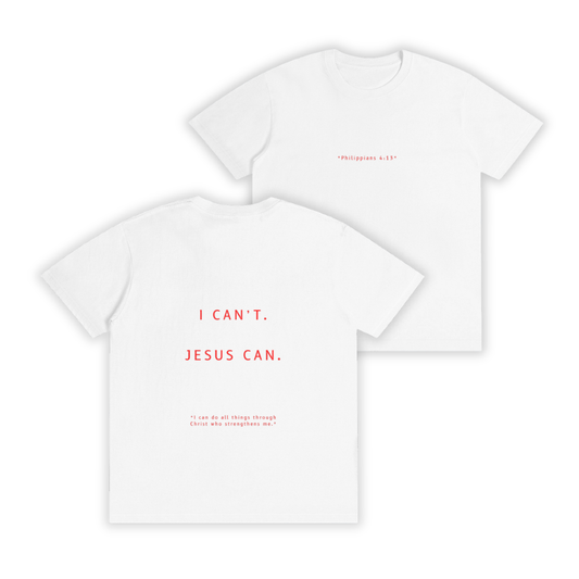 'I Can't. Jesus Can. ' White Unisex T-shirt