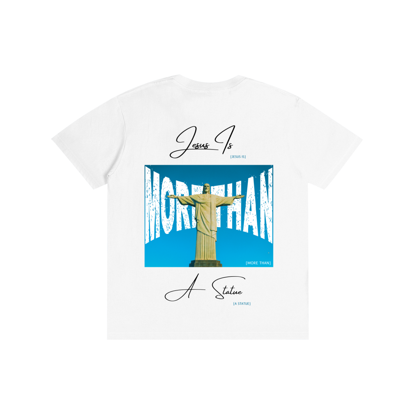'Jesus Is More Than A Statue' White Unisex T-shirt